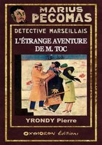 Marius PÉGOMAS 7 - L'Étrange Aventure de M. Toc