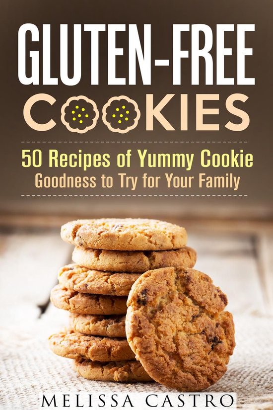 Healthy Desserts - Gluten-Free Cookies: 50 Recipes of Yummy  ... - cover