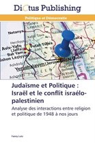 Judaïsme et Politique : Israël et le conflit israélo-palestinien