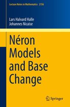 Lecture Notes in Mathematics 2156 - Néron Models and Base Change
