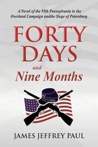 Forty Days and Nine Months