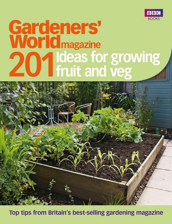 Gardeners' World: 201 Ideas for Growing Fruit and Veg - cover
