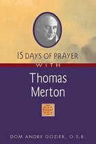 15 Days of Prayer with Thomas Merton