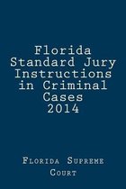 Florida Standard Jury Instructions in Criminal Cases 2014