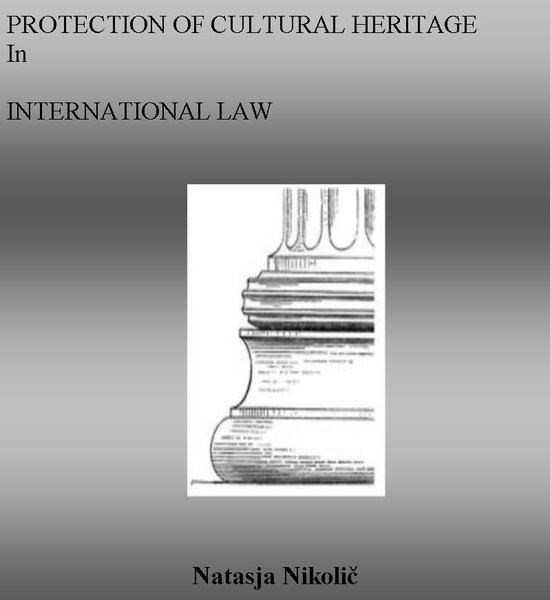 Protection of Cultural Heritage in International Law - cover