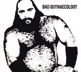 Bad Guynaecology