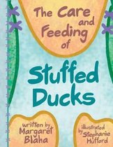 The Care & Feeding of Stuffed Ducks