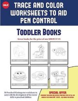 Toddler Books (Trace and Color Worksheets to Develop Pen Control)