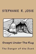 Swept Under the Rug