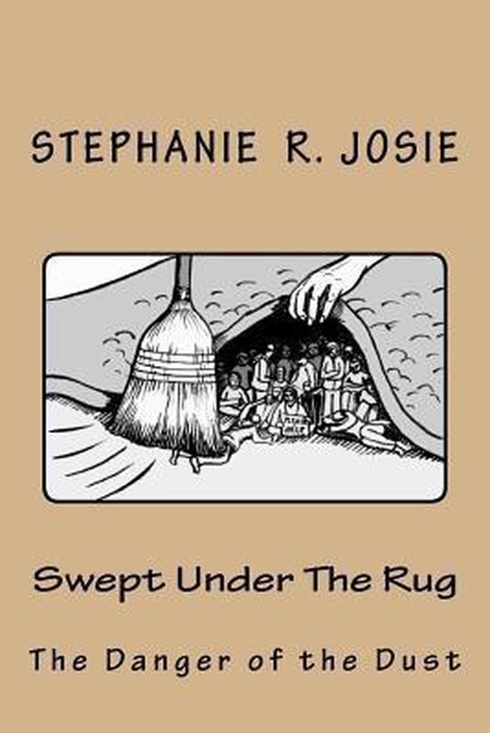 Swept Under the Rug, Stephanie R Josie 9781519315595 Boeken