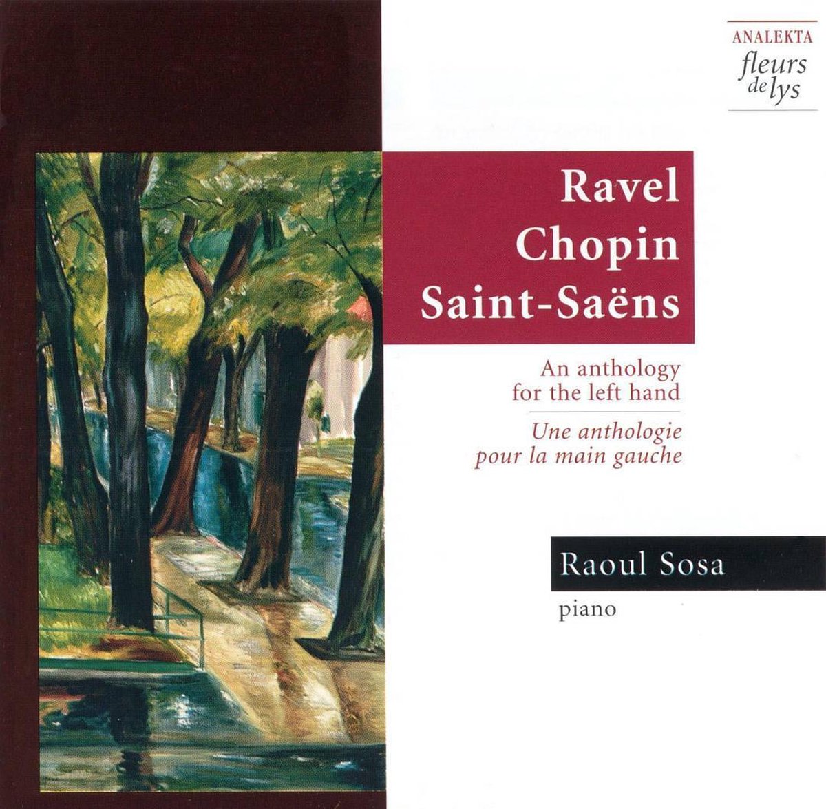 An Anthology for the Left Hand - Ravel, Chopin, Saint-Saens etc / Raoul Sosa