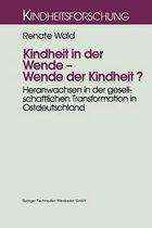 Kindheit in Der Wende -- Wende Der Kindheit?