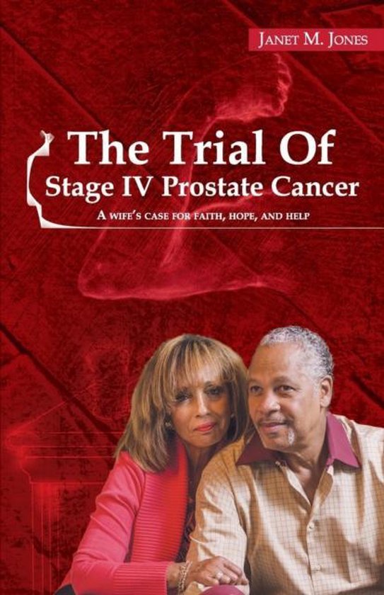 The Trial Of Stage IV Prostate Cancer - cover