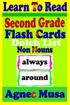 Second Grade Flash Cards: Dolch List Non Nouns