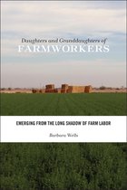 Families in Focus - Daughters and Granddaughters of Farmworkers