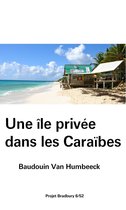 Projet Bradbury 6 - Une île privée dans les Caraibes