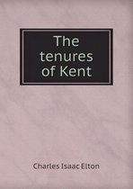 The tenures of Kent