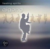 Healing Spirits: Qigong