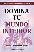 Master Your Inner World (Spanish Version