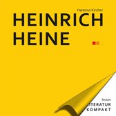 Literatur kompakt 1 - Literatur Kompakt: Heinrich Heine