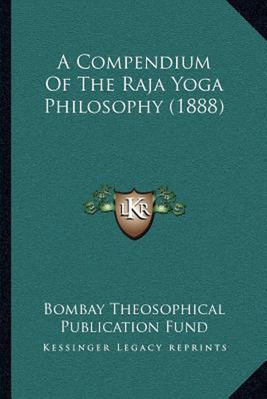 A Compendium of the Raja Yoga Philosophy (1888) - cover