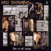 NRG Ensemble - This Is My House (CD)