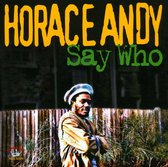 Horace Andy - Say Who (CD)