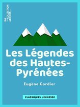 Classiques Jeunessse - Les Légendes des Hautes-Pyrénées