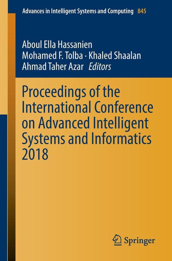 Springer Nature Proceedings excluding Computer Science - Proceedings of the International Conference on Advanced Intelligent Systems and Informatics 2018