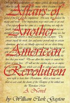 Affairs of Another American Revolution