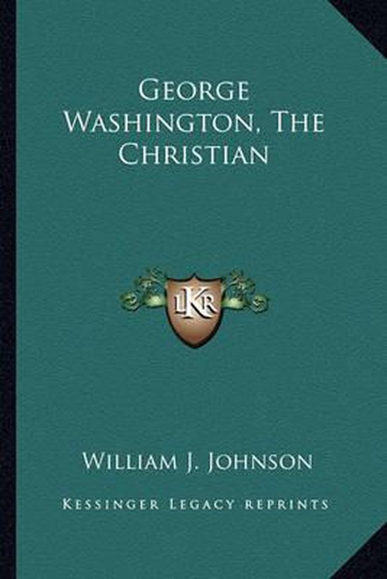 George Washington, the Christian - cover