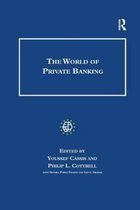 Studies in Banking and Financial History-The World of Private Banking