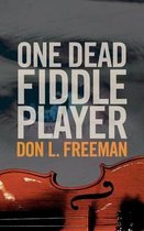 One Dead Fiddle Player