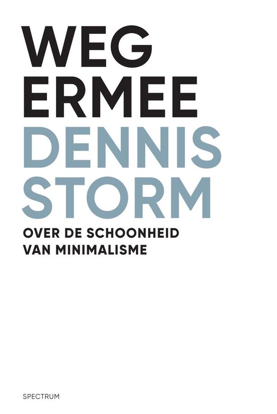 Boek cover Weg ermee van Dennis Storm (Paperback)