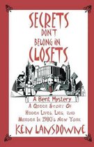 Secrets Don't Belong In Closets