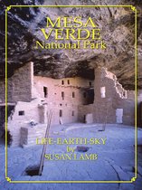Mesa Verde National Park: Life-Earth-Sky