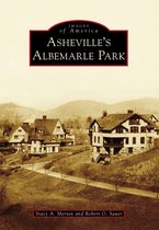 Images of America - Asheville's Albemarle Park