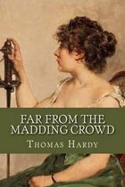 Far from the Madding Crowd