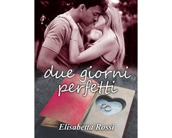 Due giorni perfetti