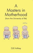 A Masters in Motherhood