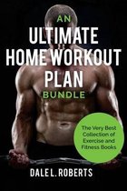 An Ultimate Home Workout Plan Bundle