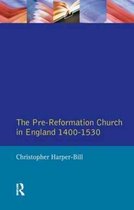 Seminar Studies-The Pre-Reformation Church in England 1400-1530