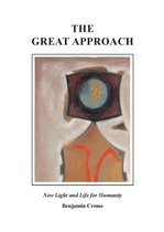 The Great Approach: New Light and Life for Humanity