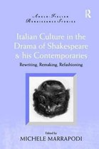 Anglo-Italian Renaissance Studies- Italian Culture in the Drama of Shakespeare and His Contemporaries