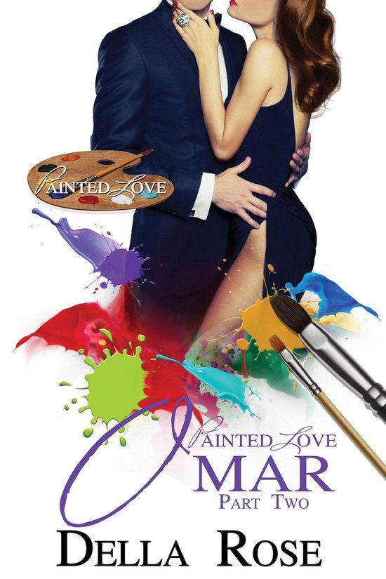 Painted Love 2 Painted Love Part 2 Omar (ebook), Della Rose