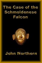 Wally Pazooza - The Case of the Schmoldenese Falcon