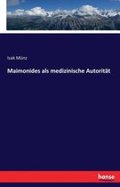 Maimonides als medizinische Autoritat