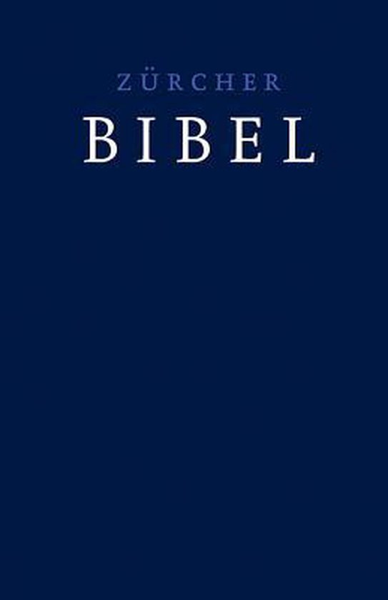 Donkerblauwe linnen kaft met de witte tekst 'Zürcher Bibel'.