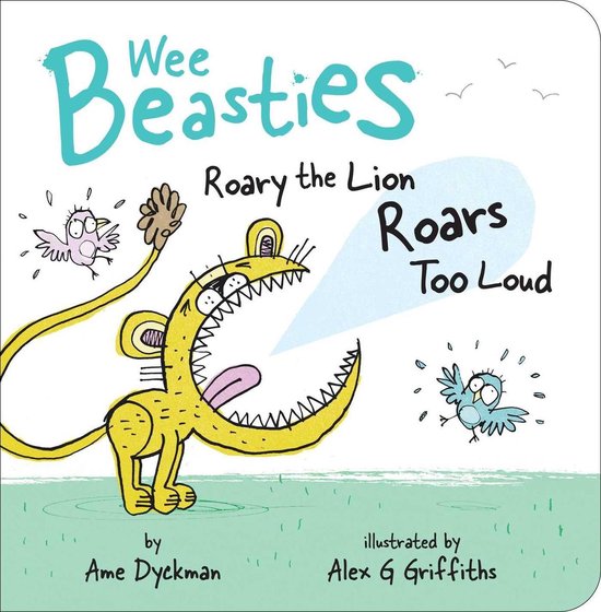 Wee Beasties - Roary the Lion Roars Too Loud - cover