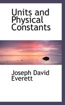 Units and Physical Constants